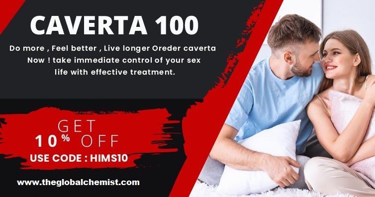 Caverta 100 mg sildenafil to treat erectile dysfunction in men